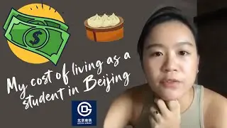 Cost of Living as a Student in BFSU, Beijing - IBS student Beatrice from Malaysia 🇲🇾