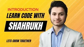 Introduction of Learn Code With Shahrukh | Meet Shahrukh Butt embarking on a Web Development Journey