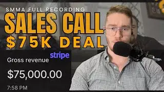 Closing a $75K SMMA Contract (Full Sales Call Breakdown)