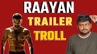 Raayan Trailer Balaw Troll