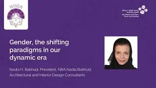 Gender, the shifting paradigms in our dynamic era |  #WISER2022