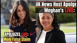 UK News Host Apologizes Live After False Claim About Meghan Markle&rsquo;s Mother