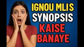 IGNOU MLIS SYNOPSIS KAISE BANAYE 