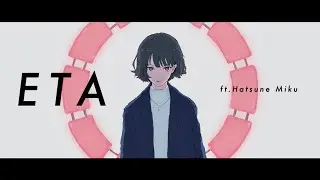 Miwo - ETA (feat.初音ミク)