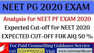 NEET PG 2020 EXAM ANALYSIS |Expected Cutoff for Neet 2020 |Expected Cut-off For AIQ NEET PG 2020