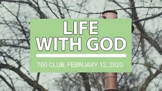 The 700 Club - February 12, 2020