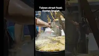 Taiwanese Oyster Omelette 🇹🇼 | Street Food You Must Try