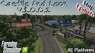 Обновление карты | Кастилия и Леон | Все платформы | V.1.0.0.2 | Farming Simulator 25
