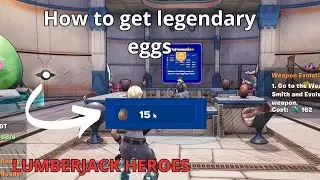 How to get legendary eggs , infinite eggs Tutorial fortnite LUMBERJACK HEROES MAP FORTNITE CREATIVE