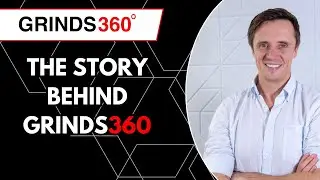 The Story Behind Grinds 360