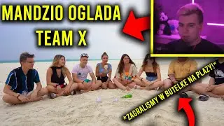 MANDZIO ogląda TEAM X ZAGRALIŚMY W BUTELKĘ NA PLAŻY! KONIEC KONTENTU?