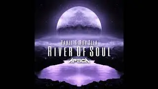 Yahel & Roy Sela - River of Soul (Apoca Remix)