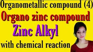 Organozinc compounds bsc 3rd year in hindi, zinc alkyl, reformatsky reaction in hindi, knowledgeadda