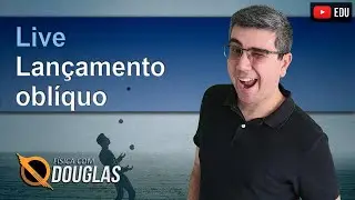 Live: lançamento oblíquo