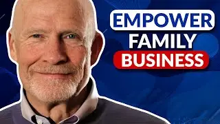 Empowering Leaders of Family Businesses - Lee Brower