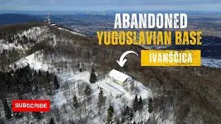 Discover the ABANDONED Military Base of Mountain IVANŠČICA