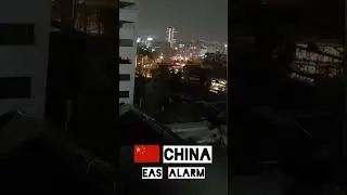 🇨🇳 EAS Alarm in China