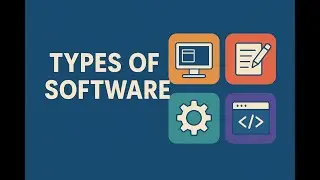 Types of Software Explained Simply: System, Application, Utility & More