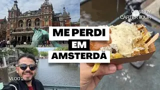 ME PERDI EM AMSTERD&Atilde;! 😱 IKEA, Van Gogh e a MELHOR BATATA FRITA 🍟 | Cowboy Carter Tour - VLOG 2