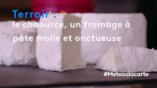 Terroir : le chaource, un fromage à pâte molle et onctueuse