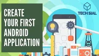 How to Create First Android App | Tutorial # 1