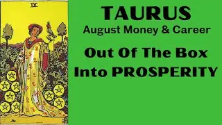 Taurus Thinking Outside The Box Leads Straight Into Prosperity! 💚 August Money & Career Tarot