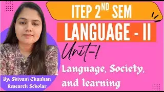 #4 UNIT 1 LANGUAGE, SOCIETY AND LEARNING | COMPLETE UNIT | LANGUAGE 2 | ITEP 2nd SEM #itep2025