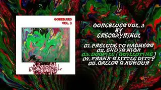 ERECSHYRINOL - GOREBLUES VOL.  3