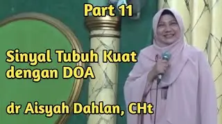 dr Aisyah Dahlan (Part 11) cara meningkatkan sinyal doa pada tubuh manusia