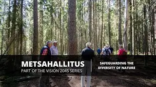 Mets&auml;hallitus Fostering Natural Values for the People and the Planet