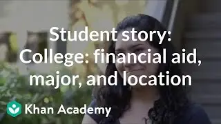 Student story: Prioritizing financial aid, major, and location in the college search