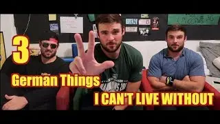 3 German Things I Can't Live Without