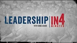 Leadership: The Civil War in Four Minutes