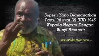 Amanat UUD 1945 Pasal 34 ayat (2) - Drs. Johanes Gluba Gebze | #jgg2024