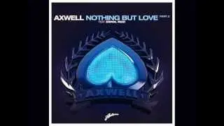 Nothing But Love- Axwell Feat Errol Reid (Zeyer Remix)