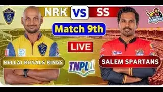 Nellai Royal Kings vs Salem Spartans, 9th Match | NRK vs SS 9th t20 Live Score & Commentary TNPL