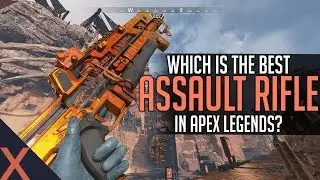 Apex Legends: Which Assault Rifle Is The Best? (Weapon Guide)