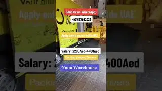 dubai noon packing helper and drive jobs #shortsfeed #dubaicareers
