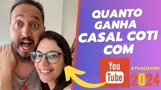 Quanto ganha Casal Coti em 2024 Atualizado