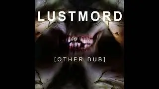 Lustmord -  Other Dub (Dark Ambient | Full Album)