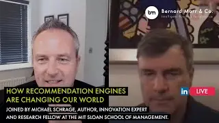 How Recommendation Engines Are Changing Our World - with MIT's Michael Schrage