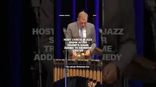 Host cancels jazz show after Trump's name added to Kennedy Center