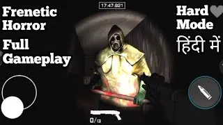 Frenetic Horror Full Gameplay In Hindi