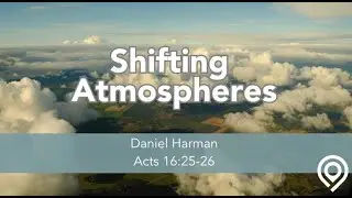 03/12/23 - Shifting Atmospheres - Dan Harman