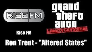GTA: Liberty City Stories - Rise FM | Ron Trent - 