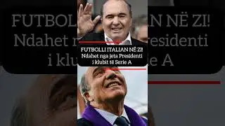 FUTBOLLI ITALIAN N&Euml; ZI! Ndahet nga jeta Presidenti i klubit t&euml; Serie A