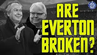 Are Everton Broken?