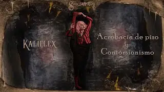 🕸️ Subcontinuo: Kaliflex (acrobacia de piso y contorsionismo) 🤸🏻