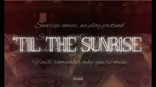 Annie. Till the sunrise