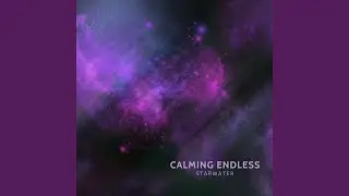 Calming Endless